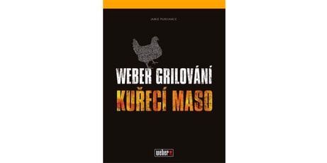 Weber grilování - Kuřecí maso
